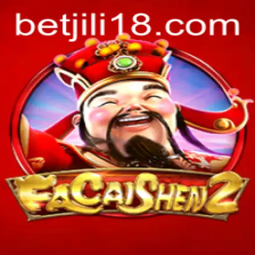 FaCaiShen2: A Thrilling Journey with JiLi18.COM