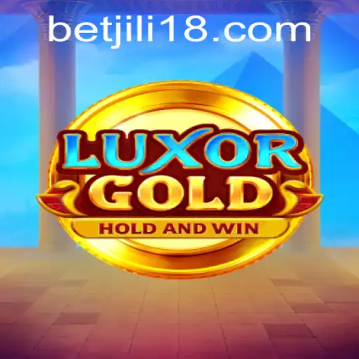 Dive into the World of LuxorGold by JiLi18.COM