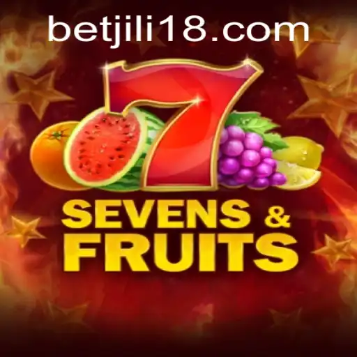 Discover the Excitement of SevensFruits on JiLi18.COM